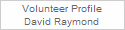 Volunteer Profile
David Raymond